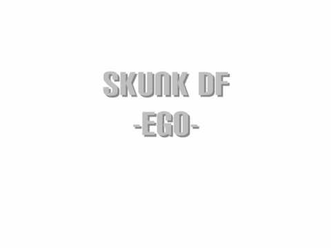 skunk df - ego