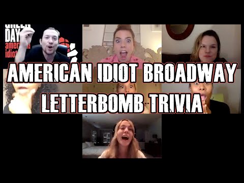 American Idiot Broadway - Letterbomb Trivia - 10/16/2020