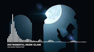 Download lagu Instrumental Musik Islami 'Bertasbih' || HNO MUSIC PRODUCTION mp3