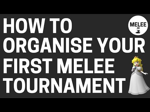 How To Organise Your First Melee Tournament