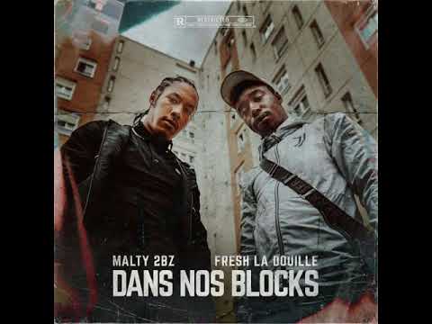 Malty 2bz - Dans nos blocks ft. fresh ladouille