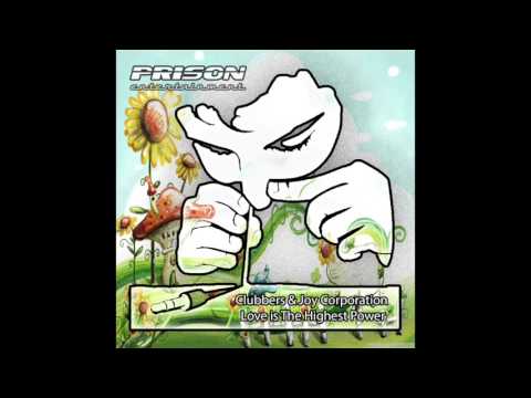 Clubbers e Joy Corporation - Love is The Highest Power (Original Mix)