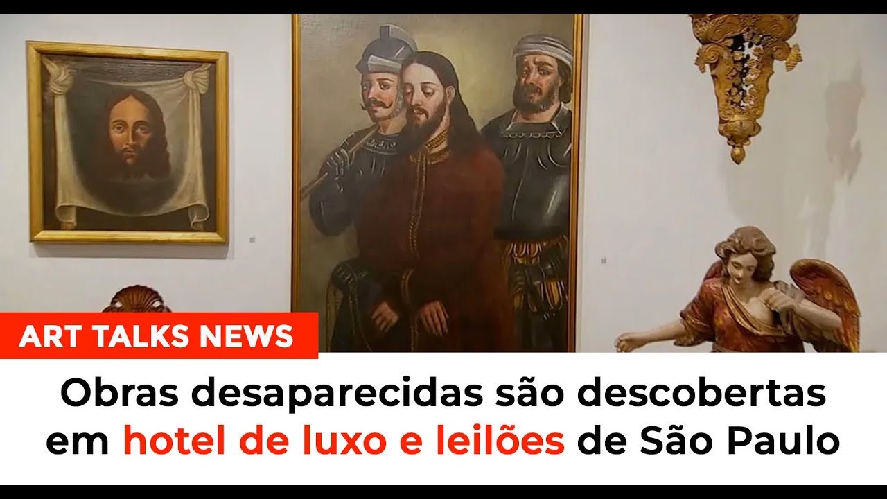 Art Talks NEWS 24:  Obras desaparecidas são encontradas em hotel de luxo e leilões de São Paulo