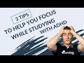 3 Tips to Help You Focus While Studying With ADHD | Test Taking
