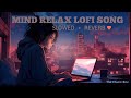 Latest Lofi Songs Latest Lofi Songs 2024 Latest Lofi Songs Download Latest Lofi Songs