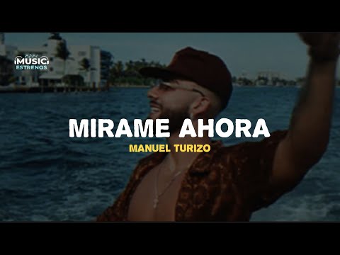 Mírame Ahora (Salud Mi Reina) - MTZ Manuel Turizo | Letra/Lyric