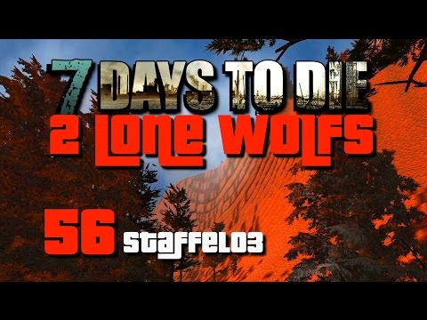 7DaysToDie A12-2LoneWolfs S03 E56 - Die Wand!![Gameplay German Deutsch] [Let's Play]