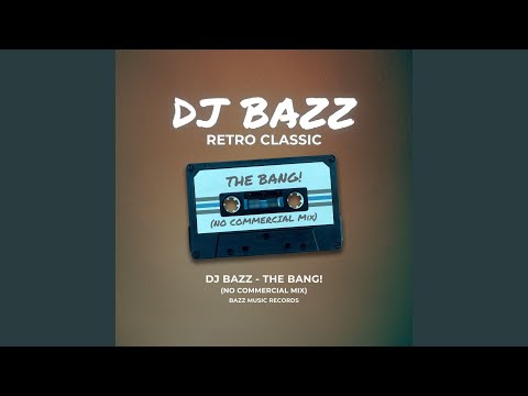 The Bang! (No Commercial Mix)