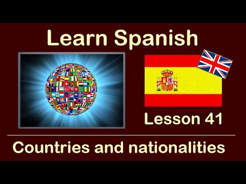 Learn SPANISH - Lesson 41 - Countries and nationalities 🌎 -- Aprende ESPAÑOL - Lección 41 - Países