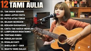 Download lagu Tami Aulia Full Album - TAK INGIN SENDIRI | Lagu Galau Viral Tiktok 2025 mp3 Download lagu Tami Aulia Full Album - TAK INGIN SENDIRI | Lagu Galau Viral Tiktok 2025 mp3