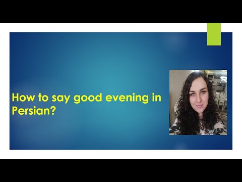 how to say good evening in Persian • Persian learning