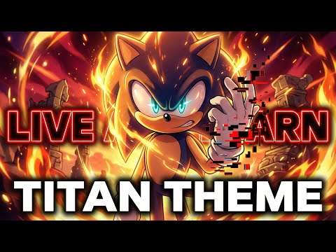 I remixed Live and Learn into a Titan Theme for Sonic Frontiers: Final Horizon