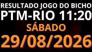 🎯 Resultado do Jogo do Bicho AO VIVO PTM RIO – 11:20 – 29/08/2026 Sábado