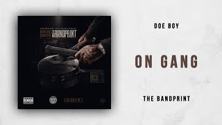 Doe Boy - On Gang (The BandPrint)