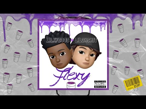 Flexy || LilKay-Lo & Lil0hshit