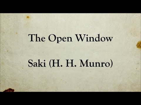 The Open Window | Saki (H. H. Munro) | Short Story | Full Text English Audiobook