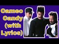 Cameo: Candy (with lyrics) The ultimate anthem of modern love