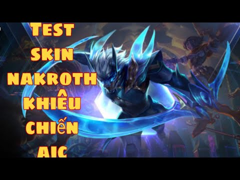 Múa nakroth max mượt khi chơi skin AIC 2018 Arena of Valor