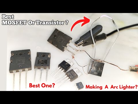 How To Make A Arc Lighter ! Use MOSFETs Or Transistor? (Part-1)