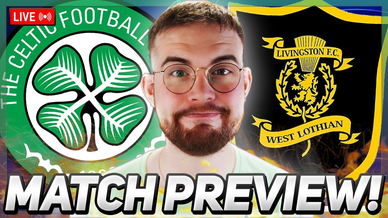 HUGE NIGHT IN THE PREMIERSHIP! | CELTIC VS LIVINGSTON | LIVE MATCH PREVIEW STREAM!