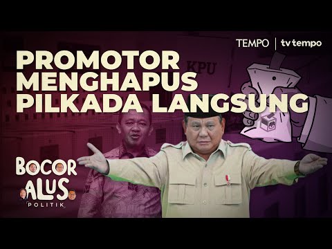 Upaya Koalisi Prabowo Mengegolkan Pilkada Lewat DPRD | Bocor Alus Politik