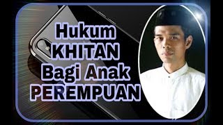 Download lagu Hukum Khitan Bagi Anak Perempuan Ustadz Abdul Soma... mp3
