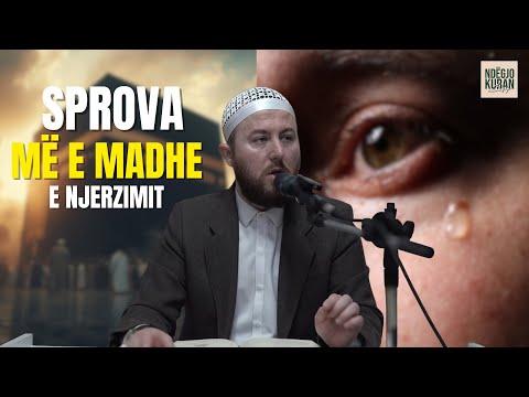 Sprova më e madhe e njerëzve sot është.. | Mos e le pa e dëgju - Hoxhë Qëndrim Jashari
