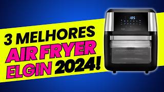 Melhores Fritadeiras Elgin de 2024 - Veja as 3 Top Escolhas para Comprar Agora!