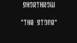 Shorthrow The Stone