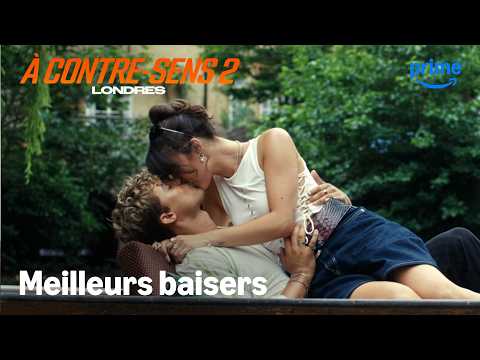 LES MEILLEURS BAISERS - À contre-sens 2 : Londres | Prime Video