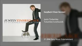 Justin Timberlake - SexyBack (Clean Version)