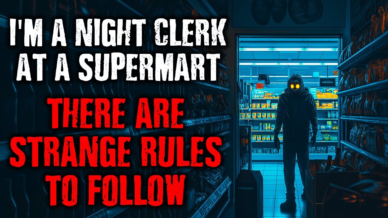 "I'm a Night Clerk at a Supermart...There are STRANGE RULES to Follow."