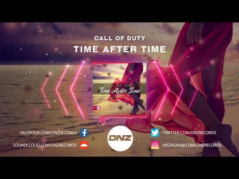 DNZF705 // CALL OF DUTY - TIME AFTER TIME (Official Video DNZ Records)