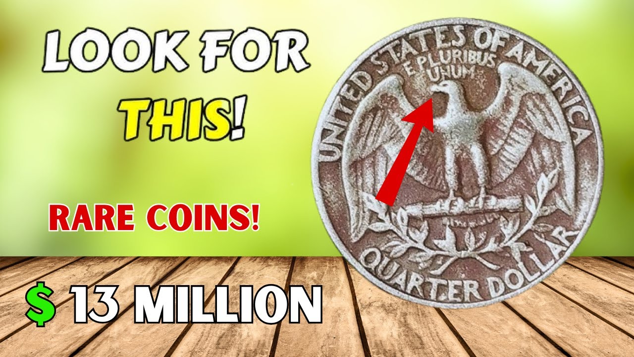 Rare Quarter Dollar Coins That Could Make You a Coin Collector Millionaire!