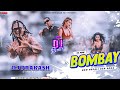 BOMBAY DJ REMIX ST MAN NEPALI DJ DJ PRAKASH DIPO BAZAR