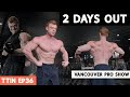 2 DAYS OUT!! | Pro Debut | TTIN Ep 36.