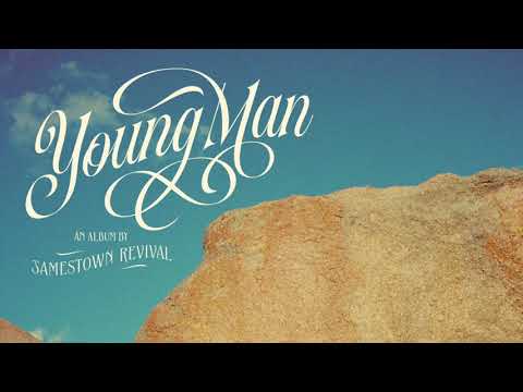Jamestown Revival - Young Man (Official Audio)