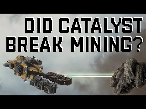 Did Catalyst Break Mining? | EVE Online 2025