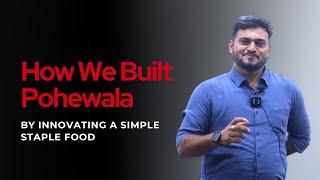 How We Built a Brand (Pohewala) by Innovating a Simple Staple Food | Chahul Balpande | TEDxGHRCEMN
