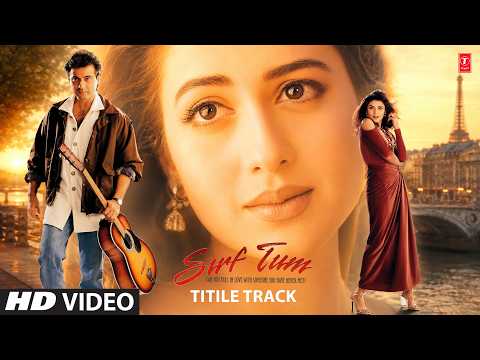 Sirf Tum — watch video