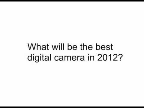 The best digital camera 2012.avi