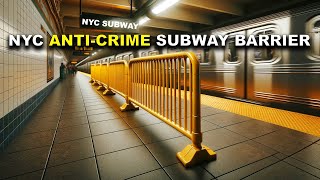 NYC Newest Crime-Proof MTA Subway Platform Safety Barrier