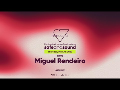 Miguel Rendeiro |  FUSERECORDS LIVE