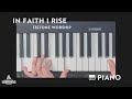 In Faith I Rise | Piano Tutorial