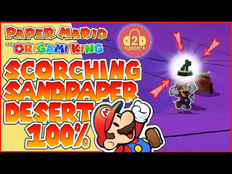 Scorching Sandpaper Desert | 100% ALL COLLECTIBLES WALKTHROUGH | Paper Mario: The Origami King