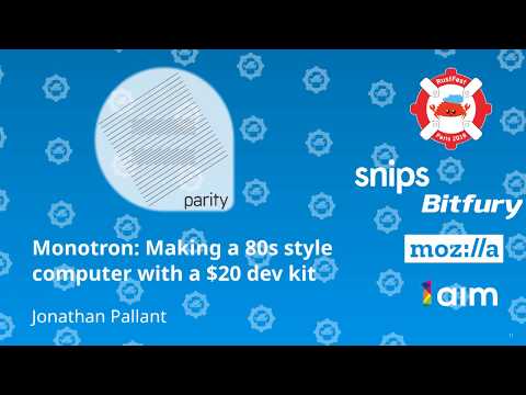RustFest Paris 2018 -  Monotron: Making a 80s style computer with a $20 dev kit by Jonathan Pallant