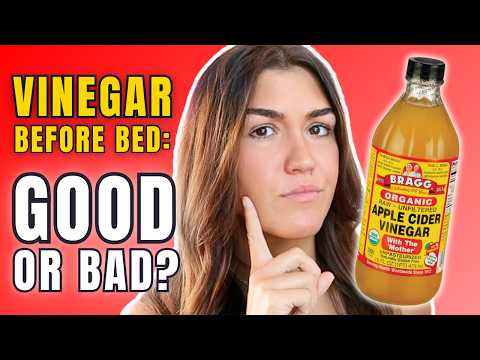 What Happens to Your Body If You Drink Apple Cider Vinegar Every Night Before Bed?