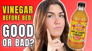 What Happens to Your Body If You Drink Apple Cider Vinegar Every Night Before Bed?
