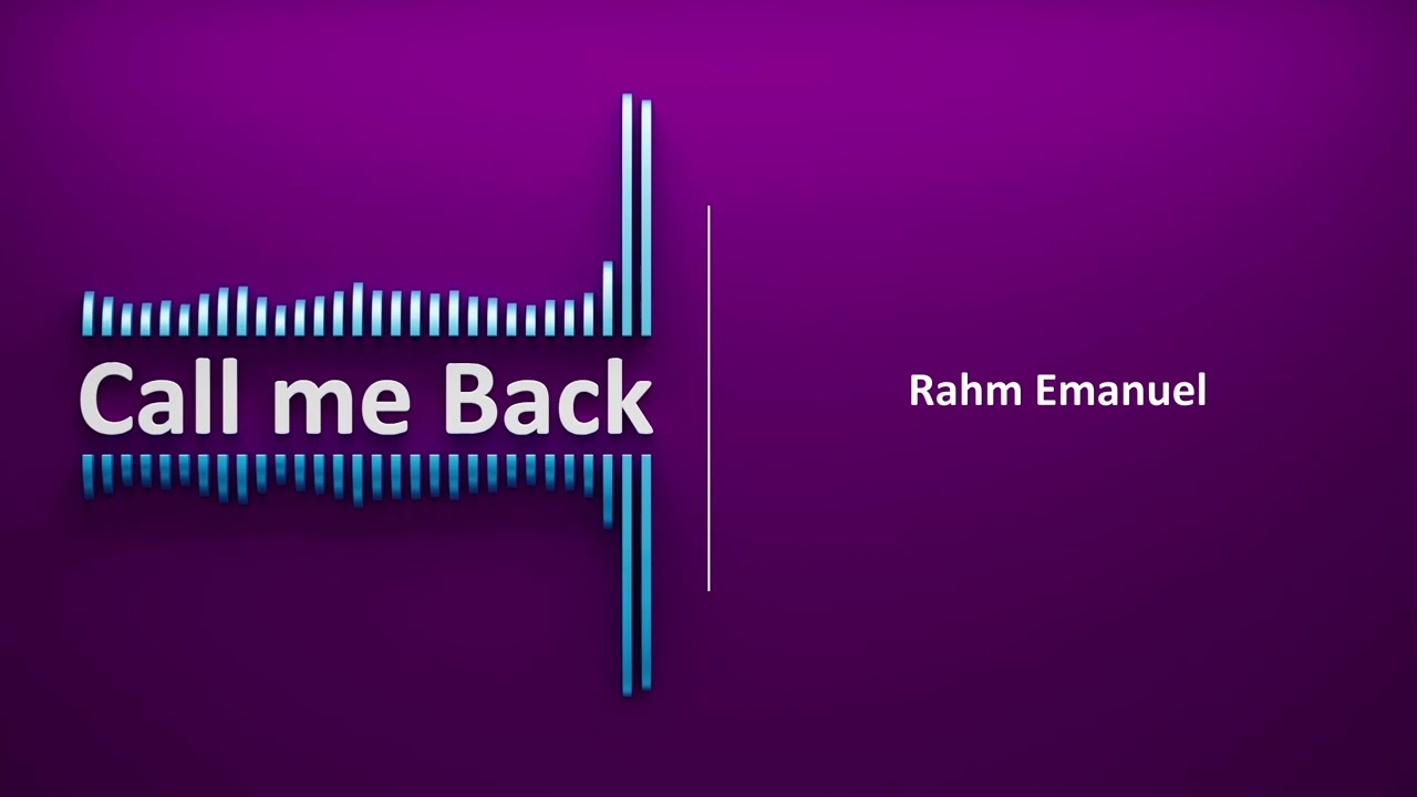 Call me Back # 260 | Rahm Emanuel