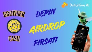 DATAHIVE VE BROWSERCASH AIRDROP AVI YOLCULUĞU: INTERNETTE GEZİNEREK VE VERİ PAYL